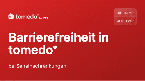 Barrierefreiheit in tomedo® bei Seheinschränkungen